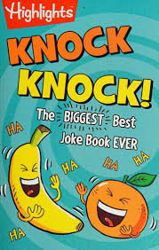 Highlights Knock Knock!: The biggest Best Joke Book Ever