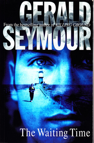 The Waiting Time book by Gerald Seymour