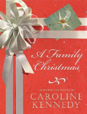 A Family Christmas by Caroline Kennedy