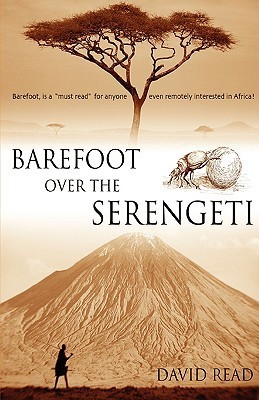 Barefoot over the Serengeti book by David Read