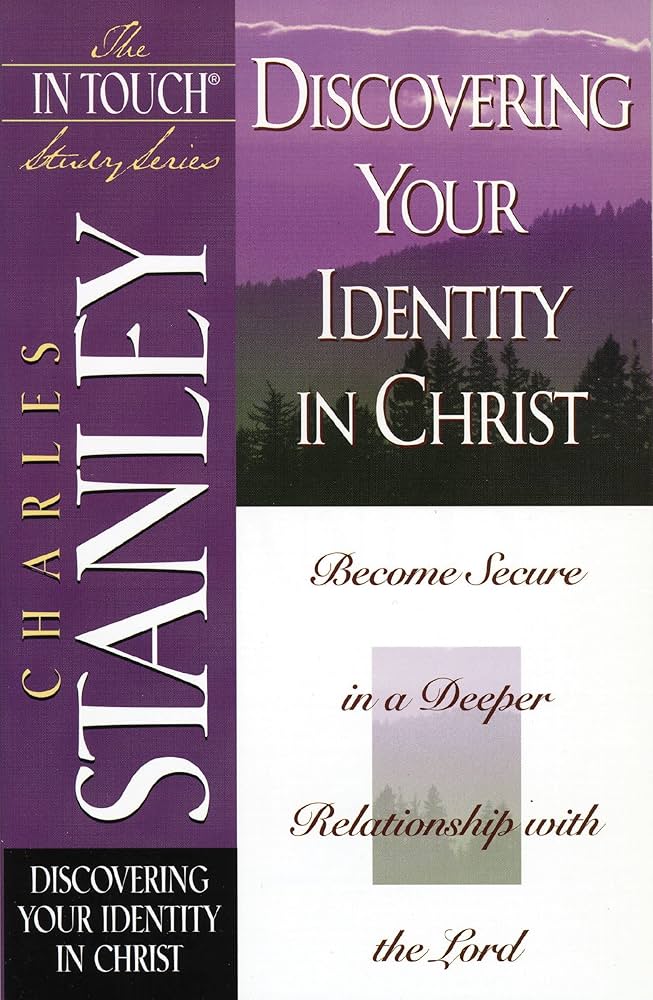 The In Touch Study Series: Discovering Your Identity In Christ book by Charles Stanley