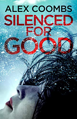 Silenced For Good book by Alex Coombs