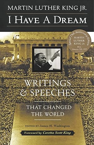 I Have a Dream: Writings and Speeches That Changed the World book by Martin Luther King