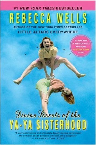 Divine Secrets of the Ya-Ya Sisterhood book by Rebecca Wells