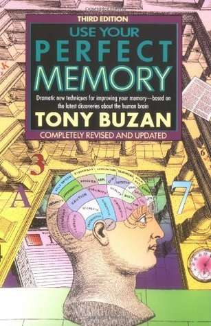 Use Your Perfect Memory: Dramatic New Techniques for Improving Your Memory book by Tony Buzan