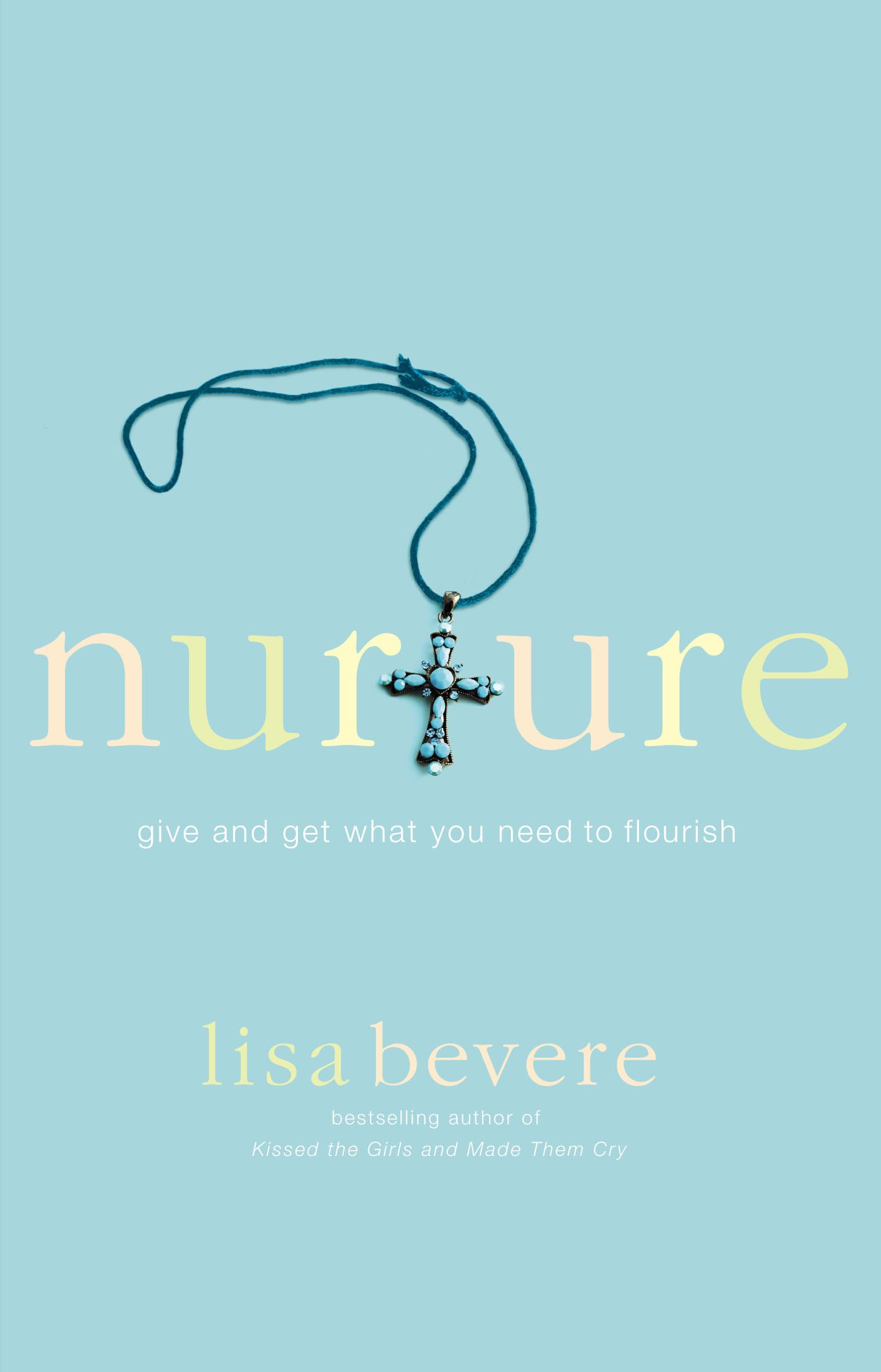 Nurture: Give and get what you need to Flourish