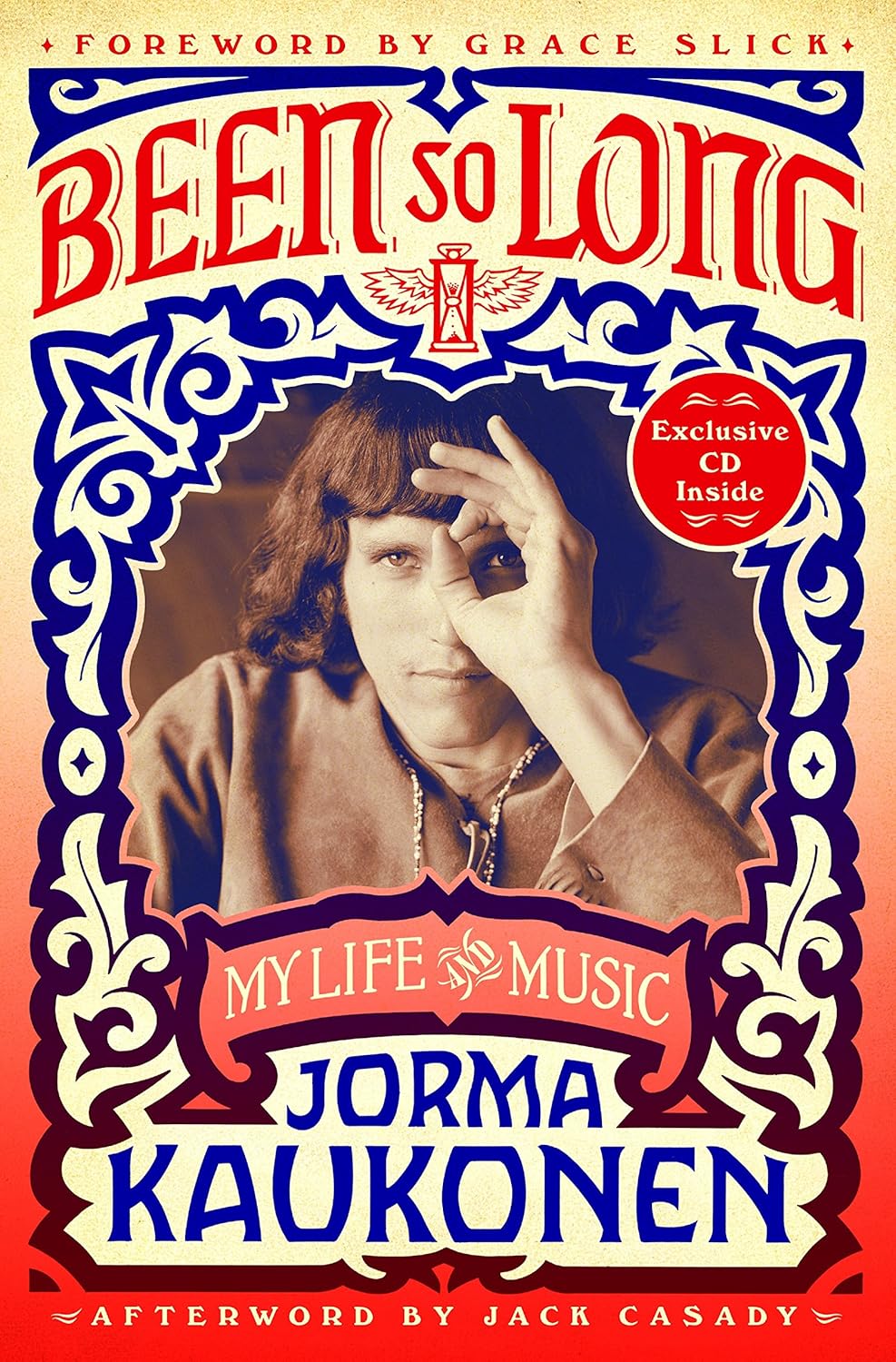 Been So Long: My Life and Music book by Jorma Kaukonen