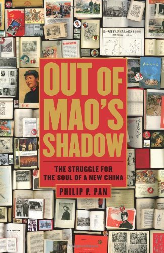Out of Mao's Shadow: The Struggle for the Soul of a New China book by Philip P. Pan