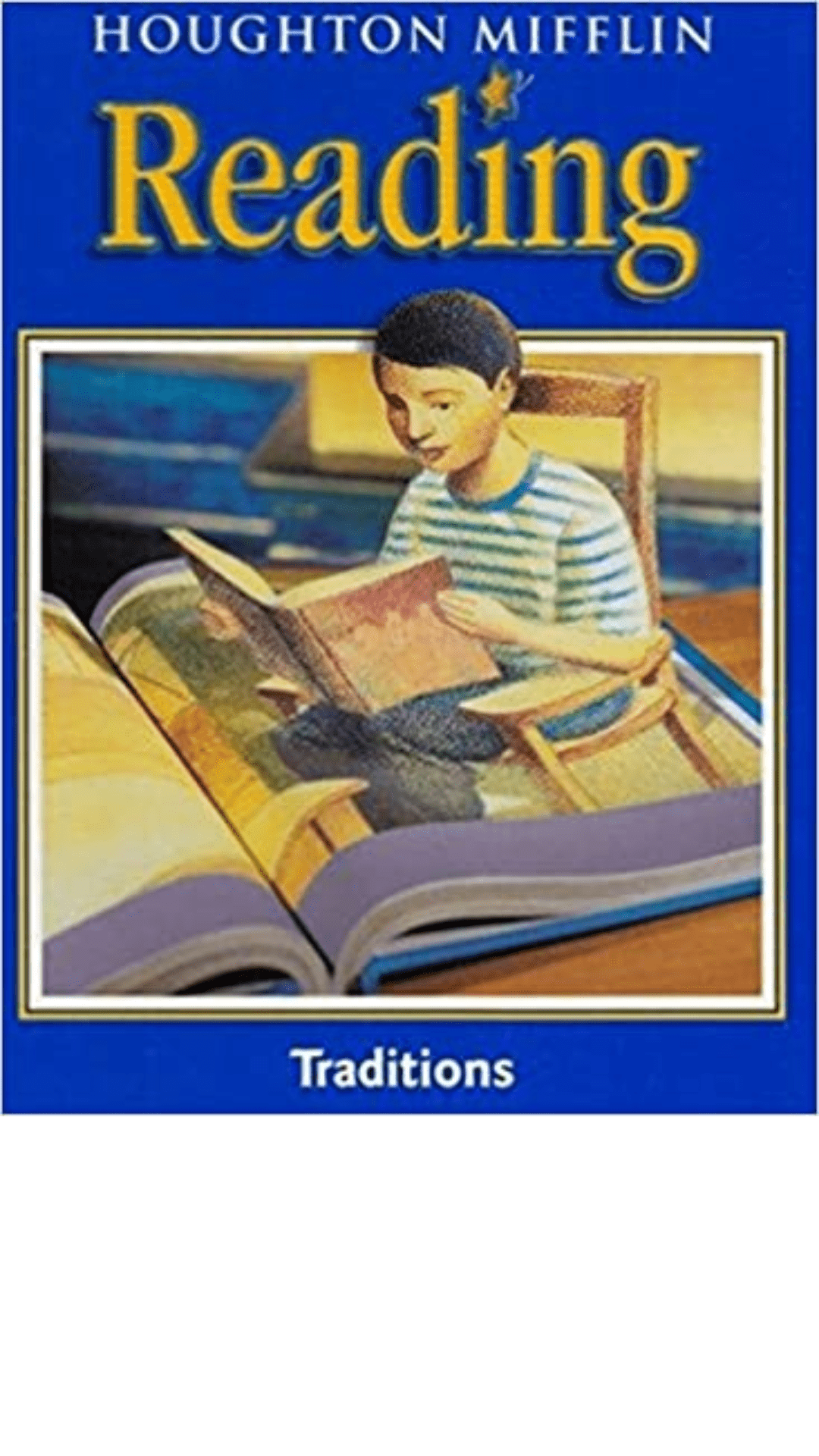 Houghton Mifflin Reading : Student Edition: Traditions