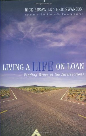 Living a Life on Loan : Finding Grace at the Intersections