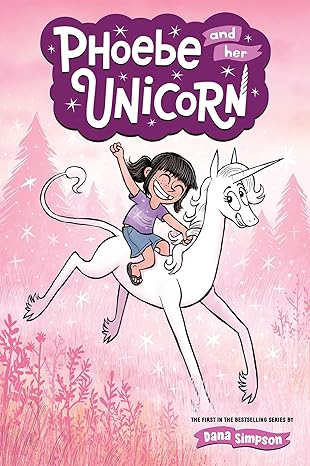 Phoebe and Her Unicorn (Volume 1) book by Dana Simpson