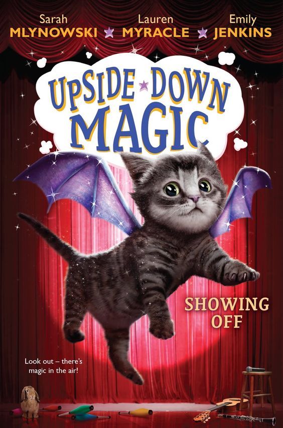 Upside-Down Magic #3: Showing Off book by Sarah Mlynowski