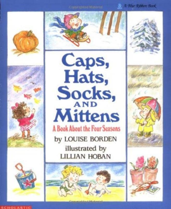 Caps, Hats, Socks, and Mittens: A Book About the Four Seasons