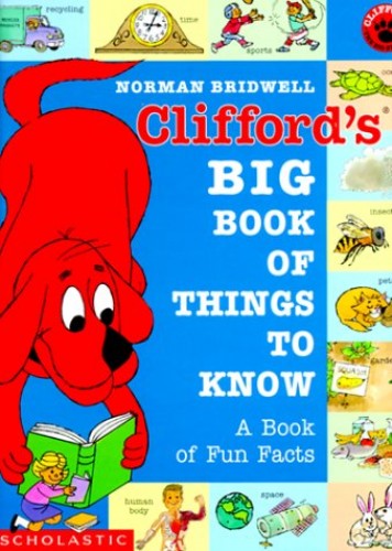 Clifford's Big Book of Things to Know book by Norman Bridwell