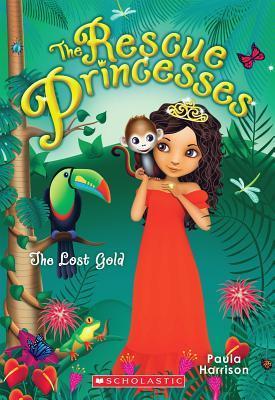 Rescue Princesses #7: The Lost Gold : Volume 7