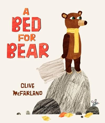 A Bed for Bear Book by Clive McFarland