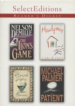 Reader's Digest Select Editions, Volume 4, 2000: The Lion's Game / Handyman / Round Robin / The Patient