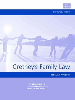 Cretney's Family Law, 6th edition book by Rebecca Probert