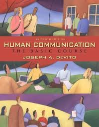 Human Communication: The Basic Course book by Joseph A. DeVito