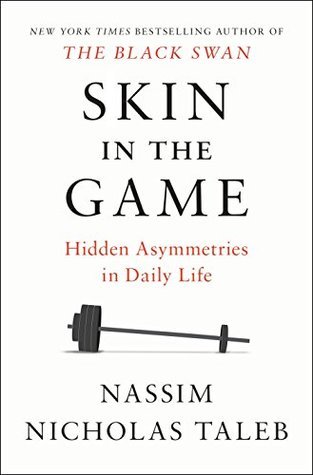 Skin in the Game: The Hidden Asymmetries in Daily Life book by Nassim Nicholas Taleb