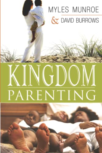 Kingdom Parenting by Myles Munroe