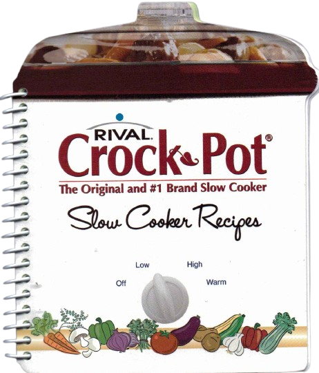 Crock-Pot (The Original Slow Cooker) Slow Cooker Recipes