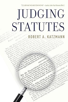 Judging Statutes book by Robert A. Katzmann