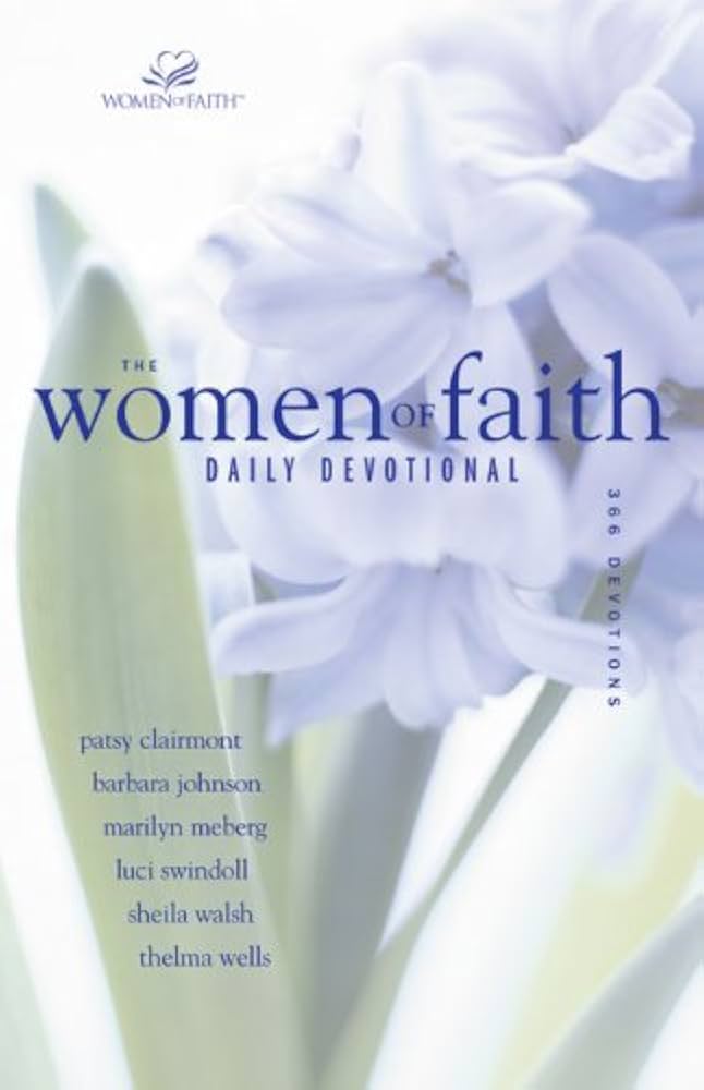 The Women of Faith Daily Devotional by Patsy Clairmont