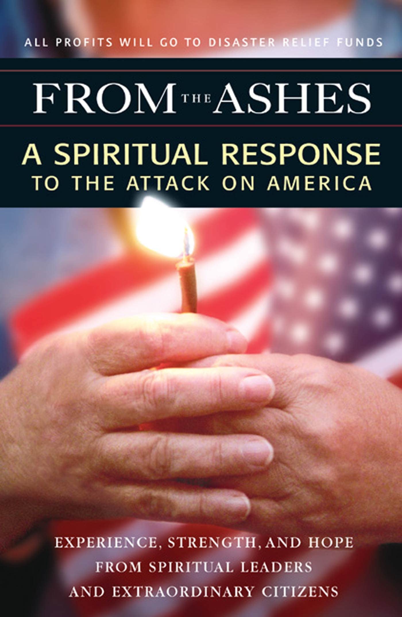 From the Ashes: a Spiritual Response to the Attack on America