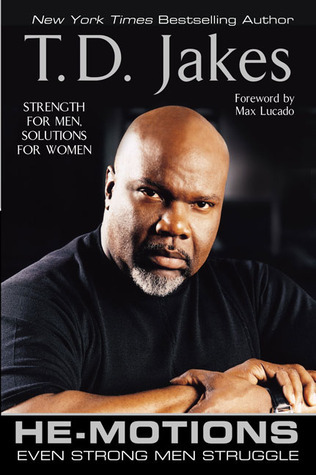 He-Motions: Even Strong Men Struggle book by T. D. Jakes