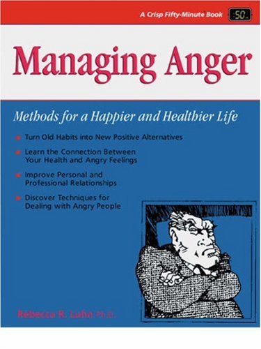 Managing Anger by Rebecca R. Luhn