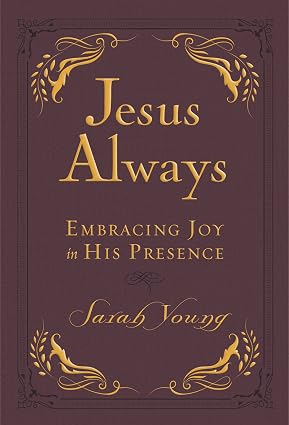 Jesus Always: Embracing Joy in His Presence book by Sarah Young