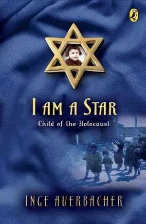 I Am a Star: Child of the Holocaust book by  Inge Auerbacher