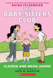 The Baby-Sitters Club #4: Claudia and Mean Janine by Ann M. Martin