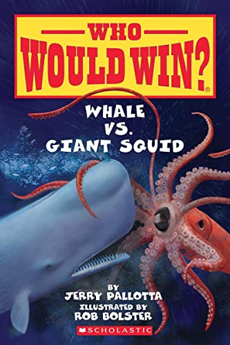 Who Would Win? Whale vs. Giant Squid book by Jerry Pallotta