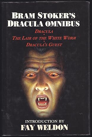 Bram Stoker's Dracula Omnibus: Dracula/the Lair of the White Worm/Dracula's Guest