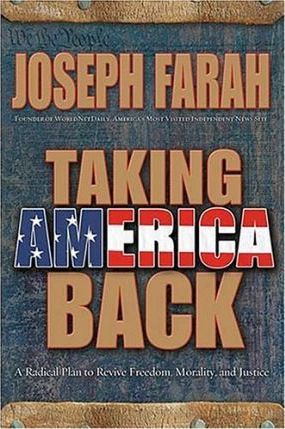 Taking America Back : A Radical Plan to Revive Freedom, Morality, and Justice