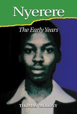 Nyerere: The Early Years book by Thomas Molony
