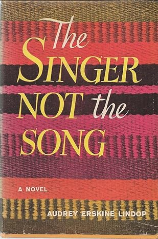 The Singer Not The Song boo by Audrey Erskine Lindop