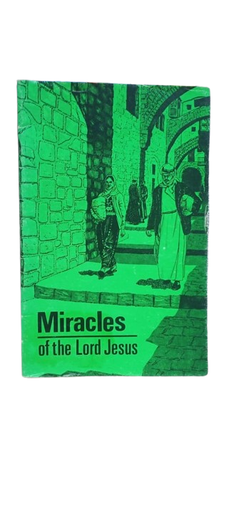 The Miracles of the Lord Jesus