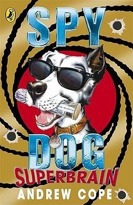 Spy Dog #4: Superbrain book by Andrew Cope