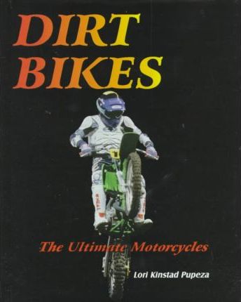 Dirt Bikes (Ultimate Motorcycles)