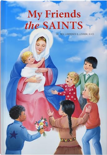 My Friends the Saints: Illustrated Prayer-talks with Favorite Saints