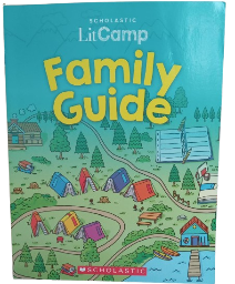 Scholastic Lit Camp : Family Guide