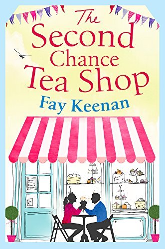 The Second Chance Tea Shop book by Fay Keenan