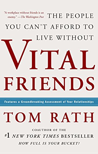 Vital Friends by Tom Rath