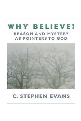 Why believe? Reason with God as pointers to Ministry