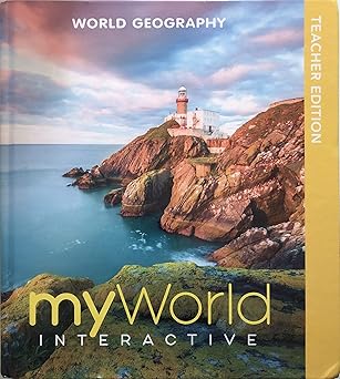 World Geography My World Interactive Teacher Edition