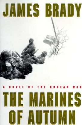 The Marines of Autumn : A Novel of the Korean War