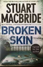 Broken Skin book by Stuart MacBride